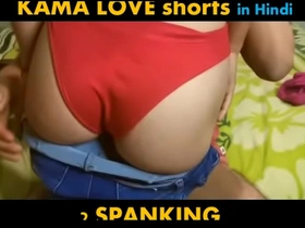 Indian spanking sex. why indian woman like their nice round ass to be spanked (kama love shorts in hindi)